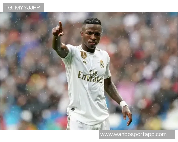 维尼修斯续约进展缓慢皇马计划将年薪提升至2000万欧元